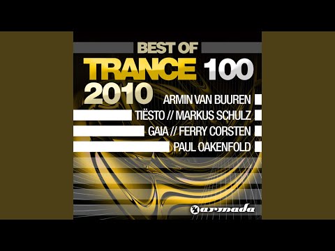 Trance 100 Best Of 2010, Pt. 2 of 4 (Full Continuous Mix)