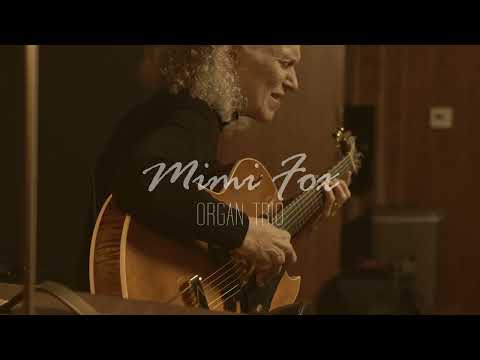 Mimi Fox Organ Trio - Moanin