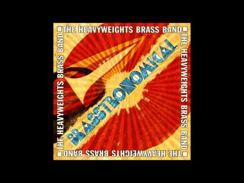 The Heavyweights Brass Band - Telephone