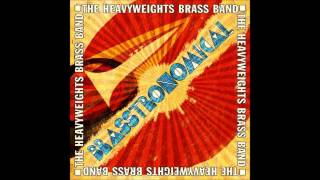 The Heavyweights Brass Band - Telephone