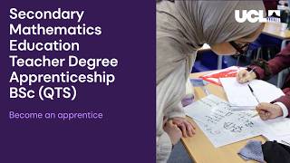 Become a teacher: Secondary Mathematics Teacher Degree Apprenticeship | UCL Institute of Education