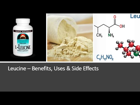 Leucine - Benefits, Uses & Side Effects