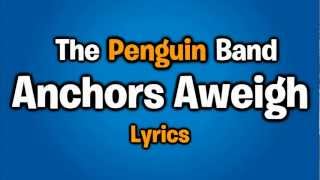 Club Penguin: The Penguin Band - Anchors Aweigh (Lyrics)