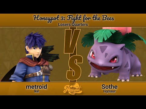 Honeypot 3 - Top 8 - Losers Quarters - Sothe (Ivysaur) VS Metroid (Ike)