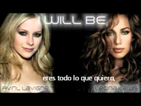 I will be - Leona Lewis (ft. Avril Lavigne)