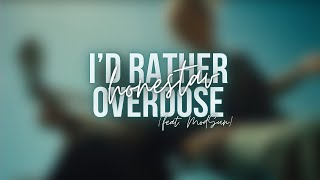 i'd rather overdose ~ honestav (feat. modsun) ~ lyric video