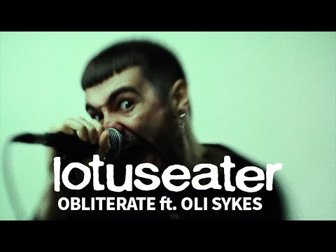 Lotus Eater - Obliterate (feat. Oli Sykes) [Official Music Video]