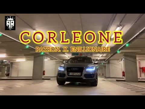 CORLEONE - Patron x Enillionaire (Official Video Music) by ARSEN PROMO