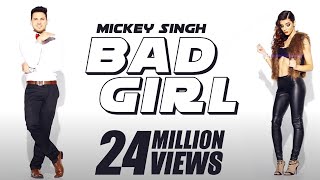 Mickey Singh & Waseem Stark - Bad Girl [Official Video]