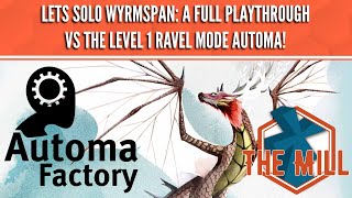 Let’s Play Wyrmspan Solo vs Ravel Automa - The Mill