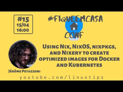 Jérôme Petazzoni - Creating Optimized Images for Docker and Kubernetes | #FiqueEmCasaConf