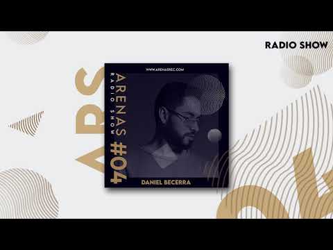 Arenas Radio Show #04 Guest: Daniel Becerra (Venezuela)