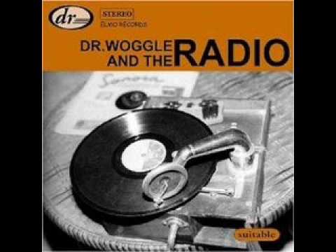 Dr.Woggle & The Radio - 10 9 8 7 6