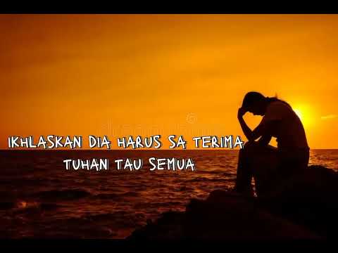 Ikhlaskan dia - Mario Yamlean (lirik)