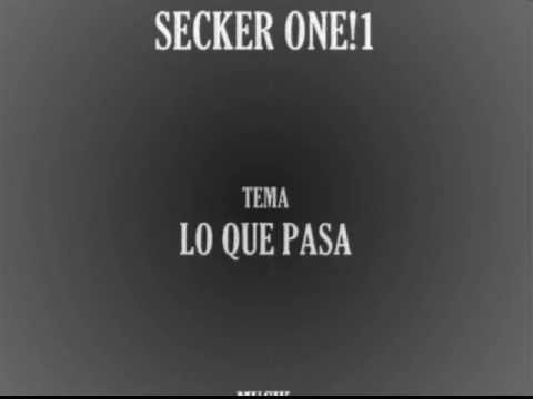 secker one LO QUE PASA.wmv