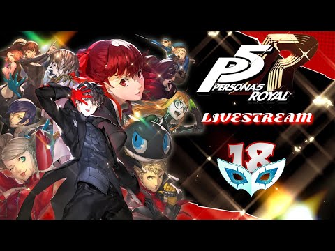 Persona 5: Royal (First Playthrough Livestream) MEDJED STOP THE CLEANSE PLEASE