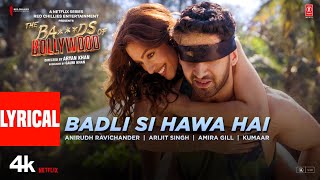 Download lagu The Ba***ds Of Bollywood: Badli Si Hawa Hai (Lyrics) | Aryan |Anirudh, Arijit, Amira| Lakshya,Sahher mp3 Download lagu The Ba***ds Of Bollywood: Badli Si Hawa Hai (Lyrics) | Aryan |Anirudh, Arijit, Amira| Lakshya,Sahher mp3