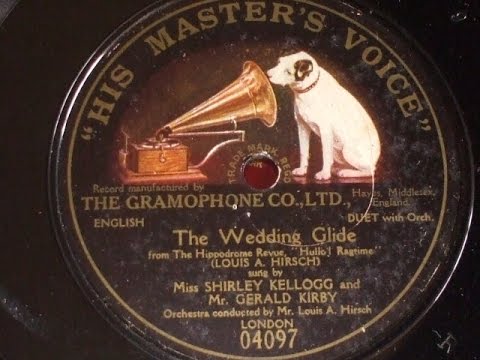 "The Wedding Glide" (Hirsch) Shirley Kellog & Gerald Kirkby W Composer Cond HMV 04097