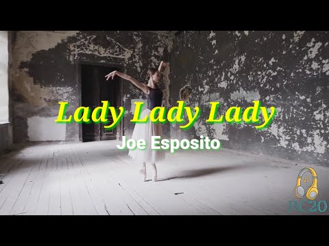 Lady Lady Lady (Lyrics) by Joe Esposito