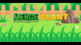 Merge Plant - Unity Templates with AdMob video preview