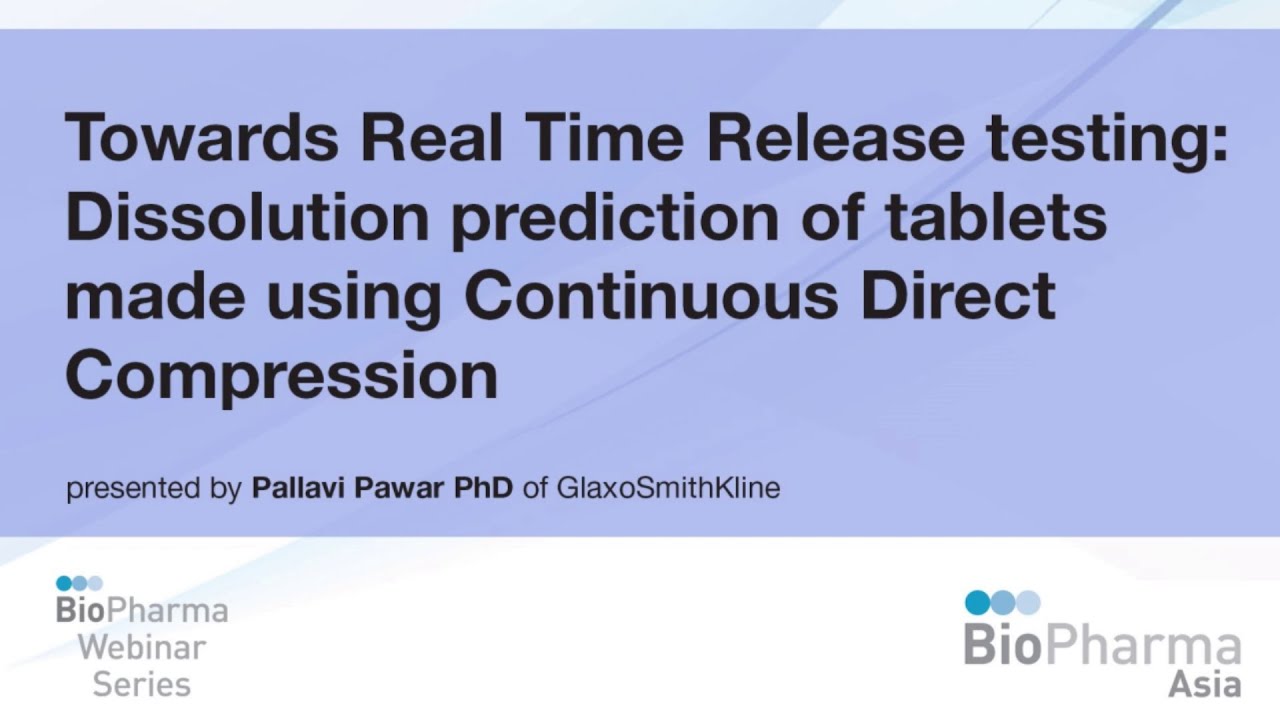 REAL TIME RELEASE TESTING DISSOLUTION PREDICTION OF TABLETS MADE USING CONTINUOUS DIRECT COMPRESSION