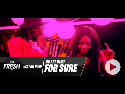 BOJ - For Sure (feat. Simi)