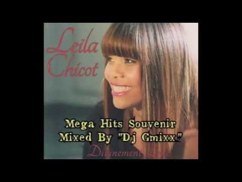 Leïla Chicot Mega Hits Souvenirs Mixed By "Dj Gmixx"