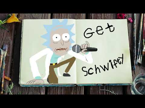 Rick & Morty Get Schwifty
