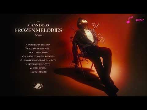 Mann Doss - PlayList Song Album FROZEN MELODIES _ ជម្រើសបទពី​ Album FROZEN MELODIES