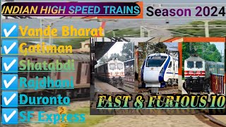 INDIAN🇮🇳FAST TRAINS SEASON-2024 🏁Fast 27 Furious🏁 Back To Back 27 Trains In 🇮🇳INDIAN RAILWAYS🇮🇳