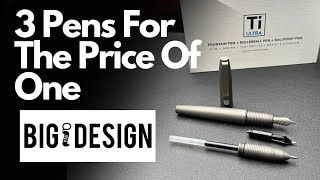 Big Idea Designs Ti Ultra Fountain Pen Review - 3 Pens In One