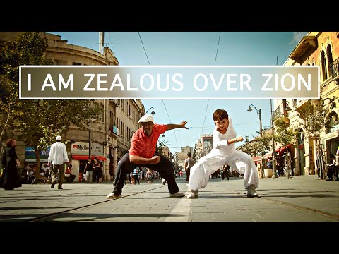 I am zealous over Zion