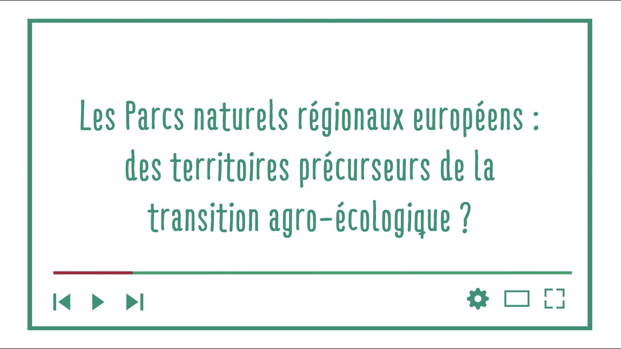 Les Parcs européens : des territoires précurseurs de la transition agro-écologique ?