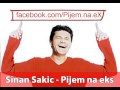 Sinan Sakic - Pijem na EKS 