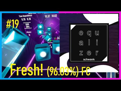 I love Schwank! - Fresh! (96.03%) #19, FC - Beat Saber
