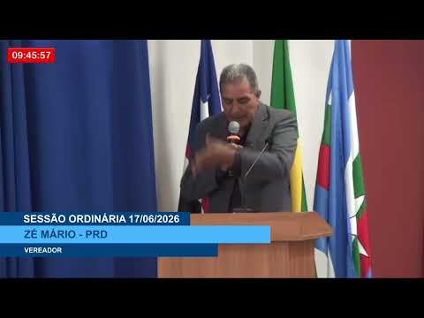  SESSÃO DIA 17/06/2026 – PRONUNCIAMENTO DO VEREADOR ZÉ MÁRIO