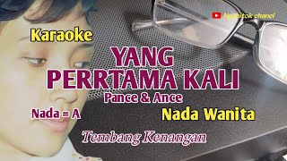 Download lagu Yang Pertama Kali//Pance & Ance//Karaoke//Duet mp3
