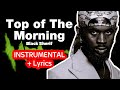 Top Of The Morning Black Sherif Instrumental Lyrics Karaoke