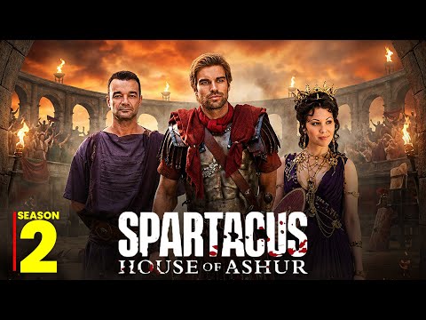 Spartacus House Of Ashur Season 2 Trailer, Release Date & more Updates