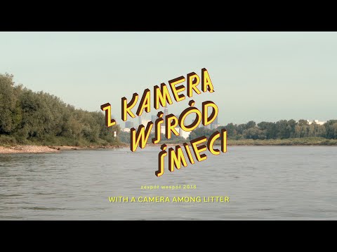 Z kamerą wśród śmieci