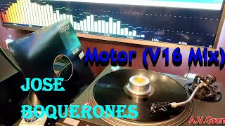 Jose Boquerones – Motor (V16 Mix) /vinyl/