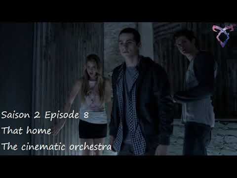 Teen wolf S2E08 - That home - The cinematic orchestra