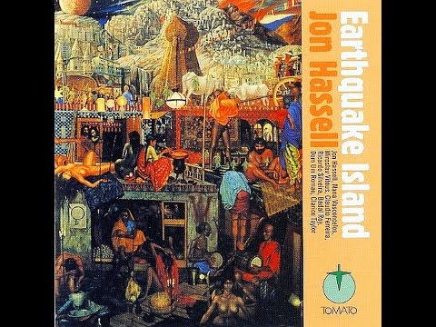 Jon Hassel: Earthquake Island (Full album)