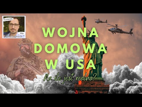 Wojna domowa w USA - na ile jest realna?