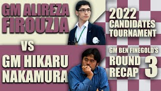 2022 Candidates Round 3: GM Alireza Firouzja vs GM Hikaru Nakamura