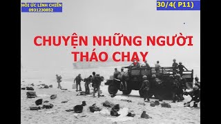 30/4 (P11)  SƯ ĐOÀN DI TẢN / Chuyện những người tháo chạy