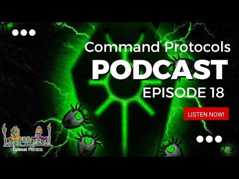 Command Protocols Podcast - Episode 18 - We're 2/3 of the way there! Livin' on a prayer