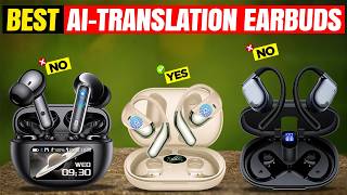 AI Translation Earbuds — Do They Really Work?