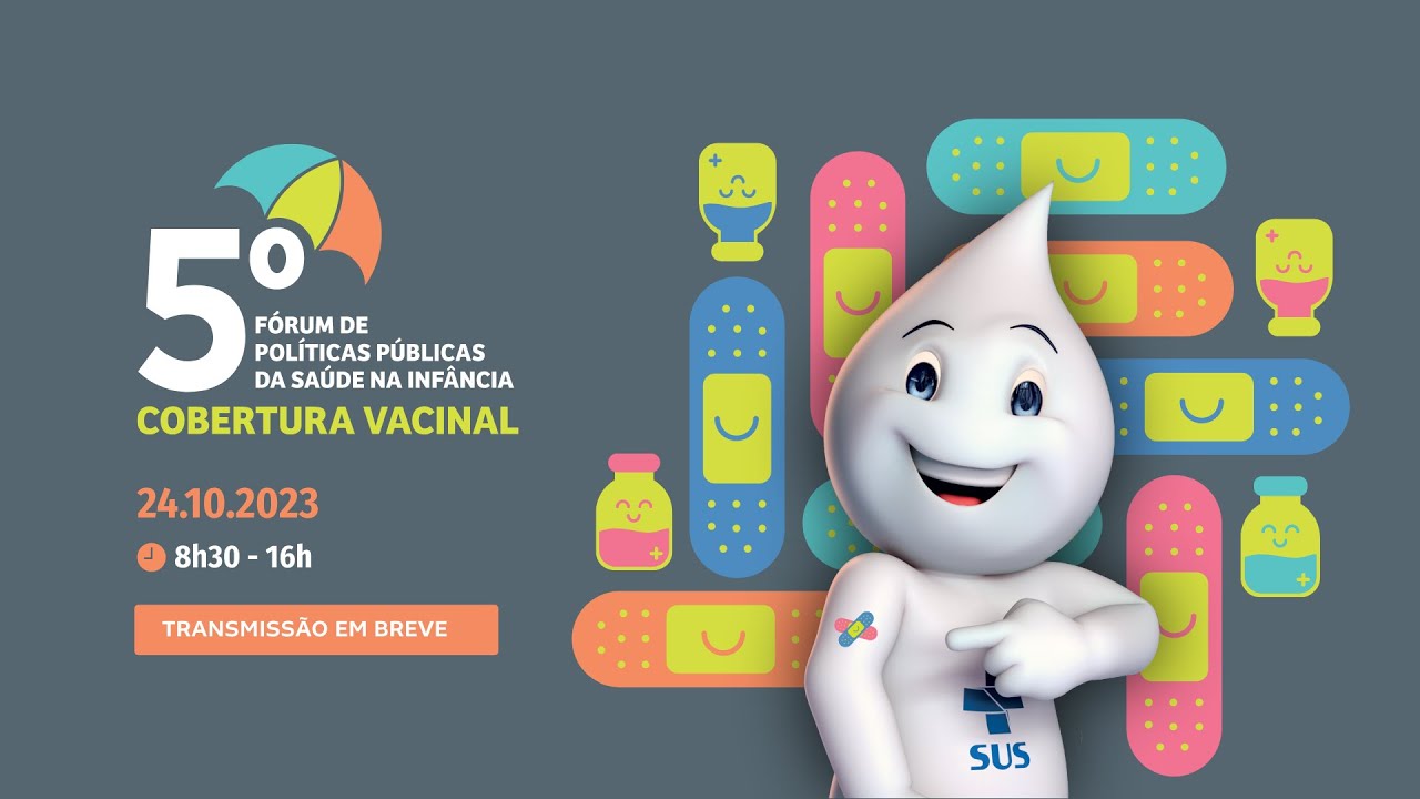 5th Public Health Policies Forum for Childhood - Vaccination coverage