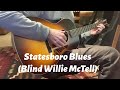 Statesboro Blues (Blind Willie McTell)